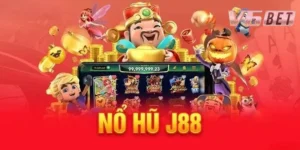 Tìm hiểu khái niệm nổ hũ j88